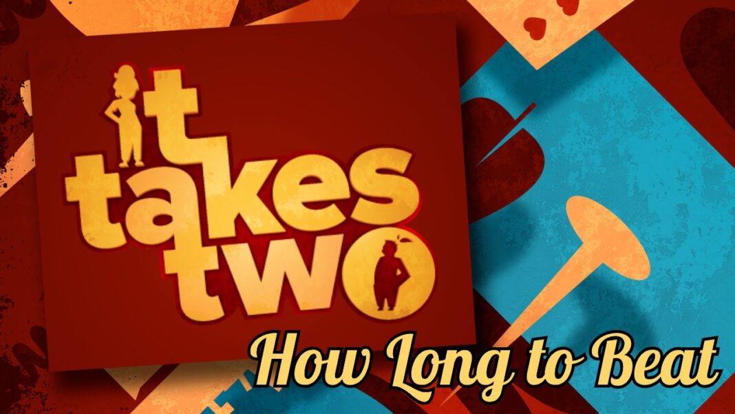 It-Takes-Two-How-Long