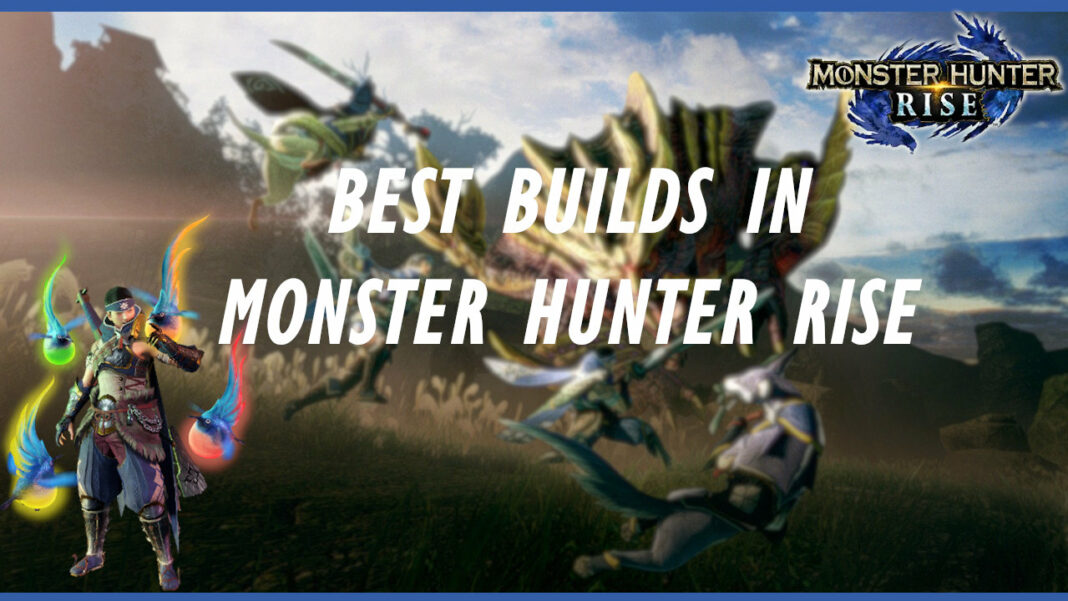 monster-hunter-rise-best-builds